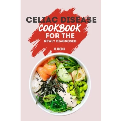 Abbildung von Celiac Disease Cookbook for The Newly Diagnosed: Living Gluten Free: An Essential Guide as alternative medicine fast recovery