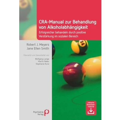 Abbildung von CRA Manual zur Behandlung von Alkoholabhängigkeit: Erfolgreicher behandeln durch positive Verstärkung im sozialen Bereich (Fachwissen)