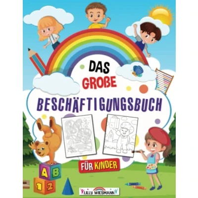 Abbildung von Das große Beschäftigungsbuch für Kinder: So gelingt der Start in die Schule! Übungen und Rätsel Vorschulkinder