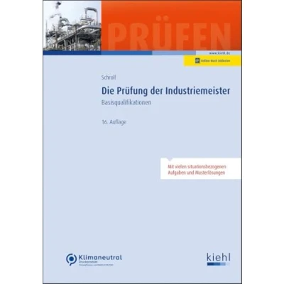 Abbildung von Die Prüfung der Industriemeister: Basisqualifikationen (Prüfungsbücher für Betriebswirte und Meister)