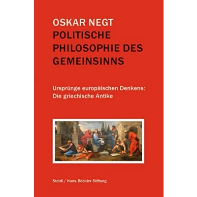 Abbildung von Politische Philosophie des Gemeinsinns: Ursprünge europäischen Denkens: Die griechische Antike