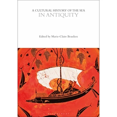 Abbildung von A Cultural History of the Sea in Antiquity (The Histories Series)