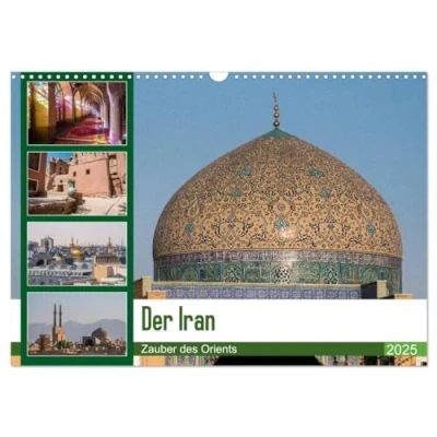 Abbildung von Der Iran Zauber des Orients (Wandkalender 2025 DIN A3 quer), CALVENDO Monatskalender