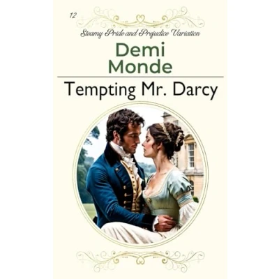 Abbildung von Tempting Mr. Darcy: A Steamy Pride and Prejudice Variation (Steamy Variations)