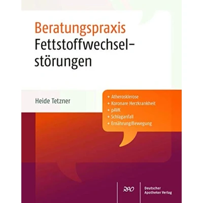 Abbildung von Fettstoffwechselstörungen: Beratungspraxis: Atherosklerose, Koronare Herzkrankheit, pAVK, Schlaganfall, Ernährung/Bewegung