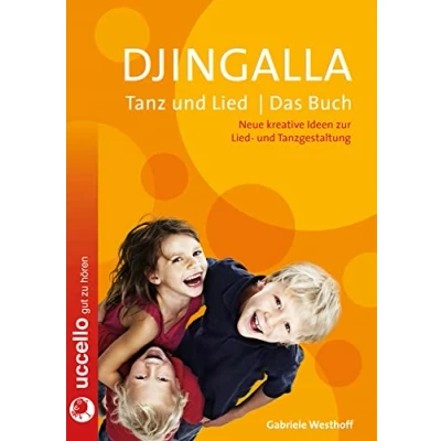 Abbildung von Djingalla Tanz und Lied Das Buch: Neue kreative Ideen zur Tanzgestaltung