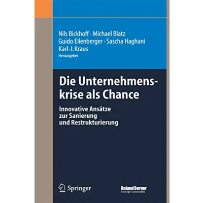 Abbildung von Die Unternehmenskrise als Chance: Innovative Ansätze zur Sanierung und Restrukturierung