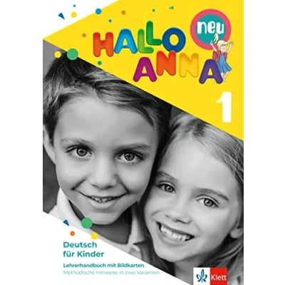 Abbildung von Hallo Anna 1 neu: Deutsch für Kinder. Lehrerhandbuch mit Bildkarten und CD ROM Kopiervorlagen (Hallo Kinder)