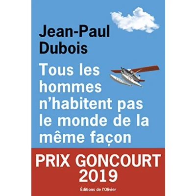 Abbildung von Tous les hommes n&#039;habitent pas le monde de la même façon: Prix Goncourt 2019