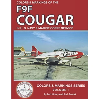 Abbildung von Colors &amp; Markings of the F9F Cougar in U. S. Navy and Marine Corps Service (Colors Series, Band 1)