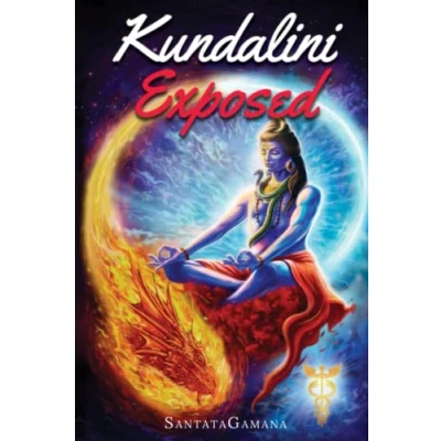 Abbildung von Kundalini Exposed: Disclosing The Cosmic Mystery of Kundalini. Ultimate Guide to Yoga &amp; Awakening [Expanded Edition] (Real Yoga, Band 3)