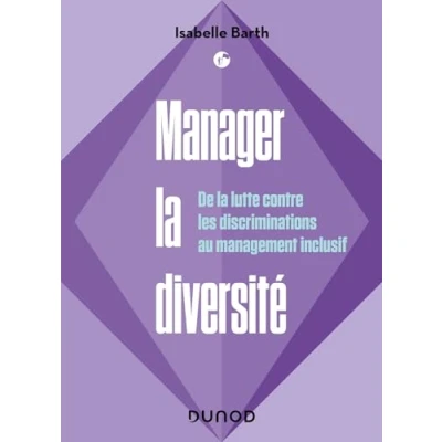 Abbildung von Manager la diversité: De lutte contre les discriminations au management inclusif