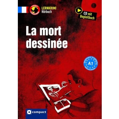 Abbildung von La mort dessinée: Französisch A1 (Compact Lernkrimi Hörbuch)