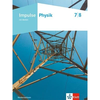 Abbildung von Impulse Physik 7/8. Ausgabe Niedersachsen: Schulbuch mit Medien Klassen 7/8 (Impulse Physik. für Niedersachsen ab 2023)