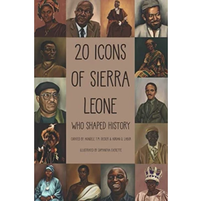 Abbildung von 20 Icons of Sierra Leone: Who Shaped History (Sierra Leone Icon Series)