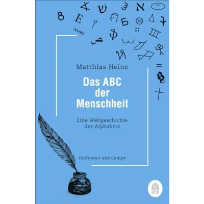 Abbildung von Das ABC der Menschheit: Eine Weltgeschichte des Alphabets