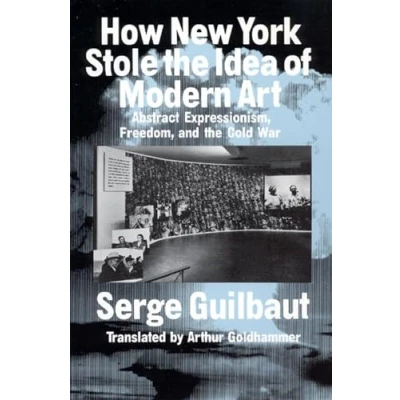 Abbildung von How New York Stole the Idea of Modern Art