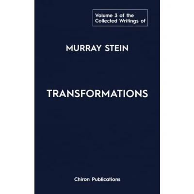 Abbildung von The Collected Writings of Murray Stein Volume 3: Transformations