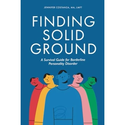 Abbildung von Finding Solid Ground: A Survival Guide for Borderline Personality Disorder