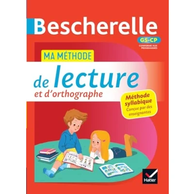 Abbildung von Bescherelle Ma méthode de lecture et d&#039;orthographe (méthode syllabique) GS CP: pour apprendre à lire acquérir une bonne orthographe.