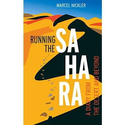 Abbildung von Running the Sahara: A diary from desert and beyond