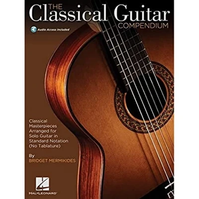 Abbildung von The Classical Guitar Compendium: Masterpieces Arranged for Solo in Standard Notation (No Tablature)