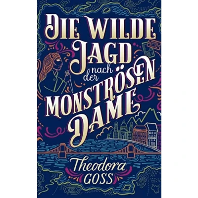 Abbildung von Die wilde Jagd nach der Monströsen Dame (Die außergewöhnlichen Abenteuer des Athena Clubs)