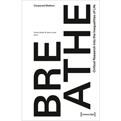 Abbildung von Breathe Critical Research into the Inequalities of Life (Corporeal Matters)