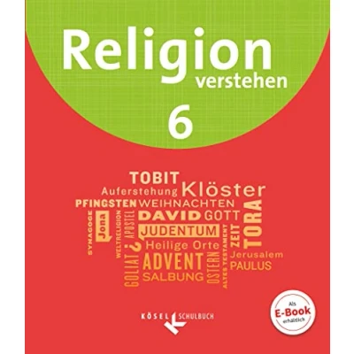Abbildung von Religion verstehen Unterrichtswerk für die katholische Religionslehre an Realschulen in Bayern 6. Jahrgangsstufe: Schulbuch