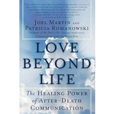 Abbildung von Love Beyond Life: The Healing Power of After Death Communications