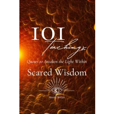 Abbildung von 101 Teachings of Sacred Wisdom. Quotes to Awaken the Light Within.