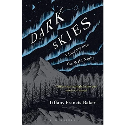 Abbildung von Dark Skies: A Journey into the Wild Night