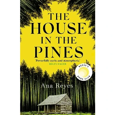 Abbildung von the House in Pines: a Reese Witherspoon Book Club Pick and New York Times bestseller twisty thriller that will have you reading through night