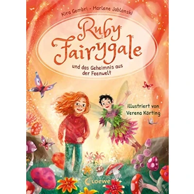 Abbildung von Ruby Fairygale und das Geheimnis aus der Feenwelt (Erstlese Reihe, Band 2): Tauche ein in eine magische Welt voller Fabelwesen Fantasy Abenteuer mit für Erstleser ab 7 Jahren