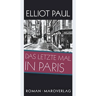 Abbildung von Das letzte Mal in Paris: Roman