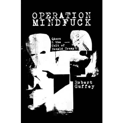 Abbildung von Operation Mindfuck: QAnon and the Cult of Donald Trump