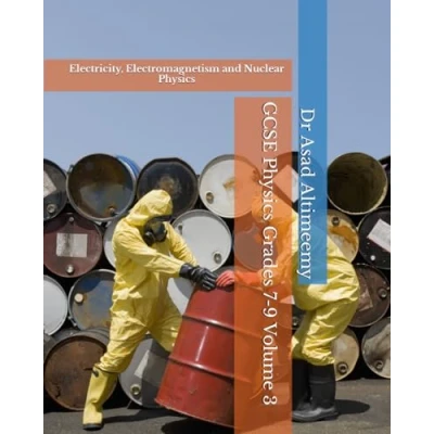 Abbildung von GCSE Physics Grades 7 9 Volume 3: Electricity, Electromagnetism and Nuclear