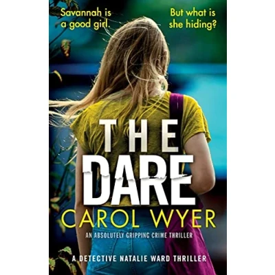 Abbildung von The Dare: An absolutely gripping crime thriller (Detective Natalie Ward Series, Band 3)