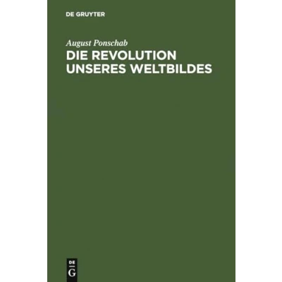 Abbildung von Die Revolution unseres Weltbildes: das statische Weltbild des Menschen und der dynamische Kosmos
