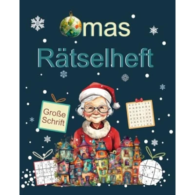 Abbildung von Omas Weihnachts Rätselheft: Sudoku, Kreuzworträtsel, Wortsuche, Labyrinthe und mehr in großer Schrift &amp; Neujahrsgeschenk für Oma