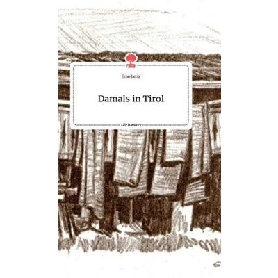 Abbildung von Damals in Tirol. Life is a Story story.one