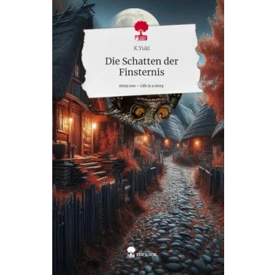 Abbildung von Die Schatten der Finsternis. Life is a Story story.one