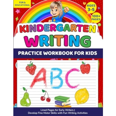 Abbildung von Kindergarten Writing Practice Workbook for Ages 3 5: Lined Pages Early Writers Develop Fine Motor Skills with Fun Activities