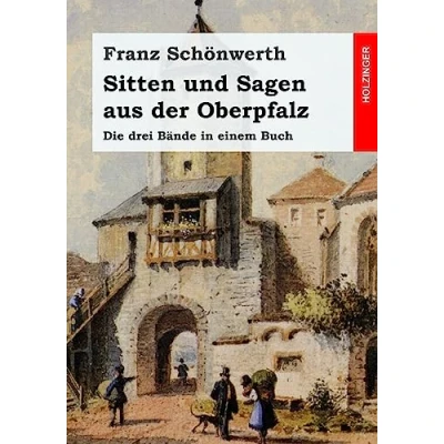 Abbildung von Sitten und Sagen aus der Oberpfalz