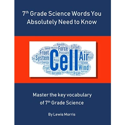 Abbildung von 7th Grade Science Words You Absolutely Need to Know: Master the key vocabulary of
