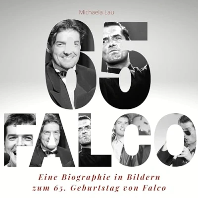 Abbildung von Falco: Eine Biografie in Bildern zum 65. Geburtstag von Falco