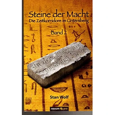 Abbildung von Steine der Macht : Band 2: Die Zeitkorridore im Untersberg