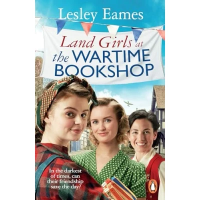 Abbildung von Land Girls at the Wartime Bookshop: Book 2 in uplifting WWII saga series about a community run Bookshop, from bestselling author (The 2)