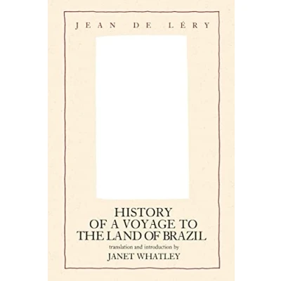 Abbildung von History of a Voyage to the Land Brazil (Latin American Literature and Culture): Volume 6 Culture, Vol 6, Band 6)