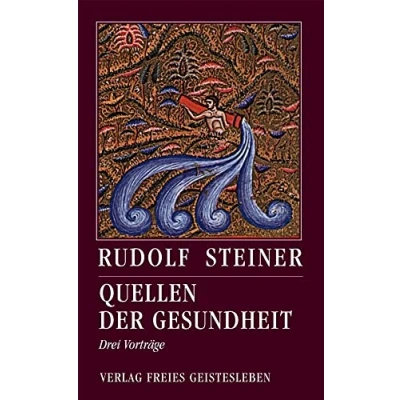 Abbildung von Quellen der Gesundheit: Drei Vorträge (Rudolf Steiner Einblicke)